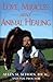 Love, Miracles, and Animal Healing by Allen M. Schoen