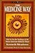 The Medicine Way by Kenneth Meadows