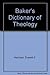 Baker's Dictionary of Theology