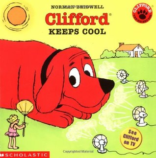 Clifford Keeps Cool (Paperback)