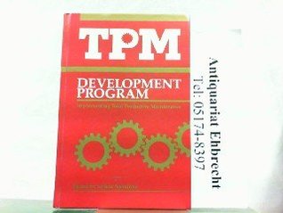 Tpm Development Program: Implementing Total Productive Maintenance (English and Japanese Edition)
