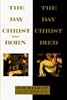 The Day Christ Was Born/The Day Christ Died The Day Christ Was Born/The Day Christ Died