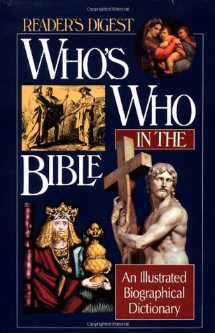 Who's Who in the Bible: An Illustrated Biographical Dictionary (Hardcover)
