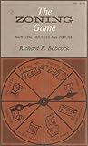 Zoning Game: Municipal Practices and Policies Zoning Game: Municipal Practices and Policies