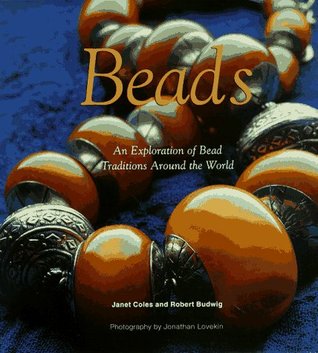 Beads: An Exploration on Bead Traditions Around the World (Hardcover)