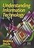 Understanding Information Technology
