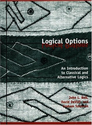 Logical Options: An Introduction to Classical and Alternative Logics (Paperback)