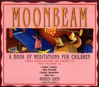 Moonbeam: A Book of Meditations for Children (Paperback)