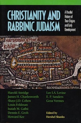 Christianity & Rabbinic Judaism: A Parallel History of Their Origins & Early Development (Paperback)