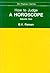 How to Judge a Horoscope, V...