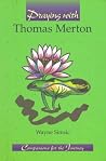 Praying With Thomas Merton (Companions for the Journey) Praying With Thomas Merton (Companions for the Journey)