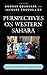 Perspectives on Western Sahara: Myths, Nationalisms, and Geopolitics