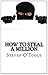 How to Steal a Million by Steven O'Toole