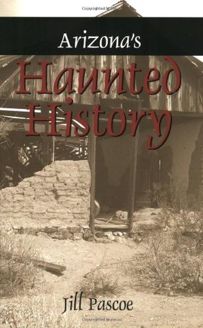 Arizona's Haunted History (Paperback)