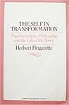 The Self in Transformation: Psychoanalysis, Philosophy and the Life of the Spirit