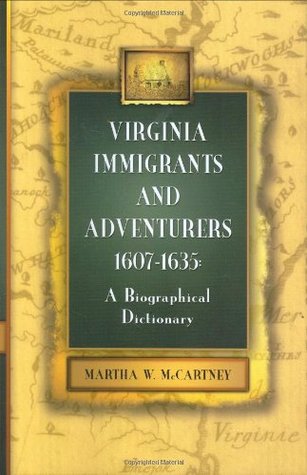 Virginia Immigrants and Adventurers: A Biographical Dictionary, 1607-1635 (Paperback)