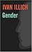 Gender by Ivan Illich