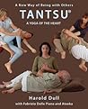 Tantsu a Yoga of the Heart Tantsu a Yoga of the Heart