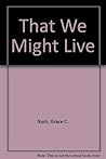 That We Might Live