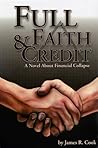 Full Faith & Credit: A Novel About Financial Collapse