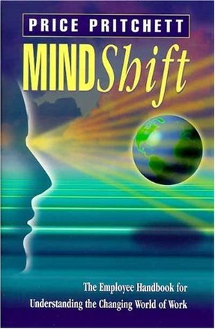 Mindshift: The Employee Handbook for Understanding the Changing World of Work (Paperback)