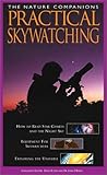 Practical Skywatching (Nature Companion Series) Practical Skywatching (Nature Companion Series)