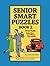 Senior Smart Puzzles Book 2