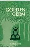 The Golden Germ: ...