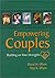 Empowering Couples by David H. Olson