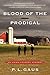 Blood of the Prodigal: An A...