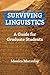 Surviving Linguistics: A Guide for Graduate Students (First edition, 2006)
