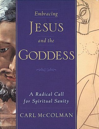 Embracing Jesus And the Goddess (Hardcover)