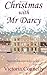 Christmas with Mr Darcy by Victoria Connelly Christmas with Mr Darcy by Victoria Connelly