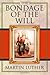 The Bondage of the Will