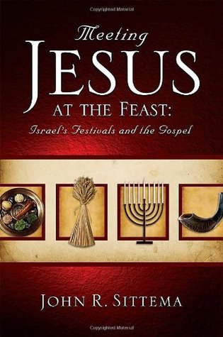 Meeting Jesus at the Feast: Israel's Festivals and the Gospel (Paperback)