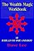 The Wealth Magic Workbook: or Buddy, Can You Spare a Paradigm?