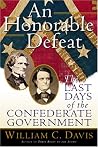 An Honorable Defeat by William C. Davis