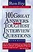101 Great Answers to the Toughest Interview Questions