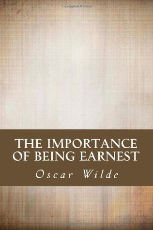 The Importance of Being Earnest