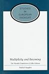 Multiplicity and Becoming: The Pluralist Empiricism of Gilles Deleuze