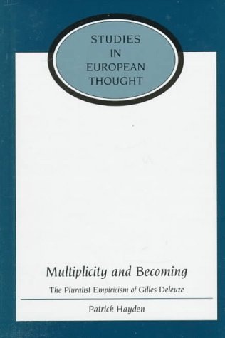 Multiplicity and Becoming: The Pluralist Empiricism of Gilles Deleuze (Hardcover)