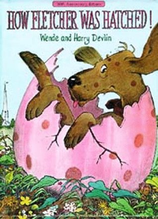 How Fletcher Was Hatched (Hardcover)