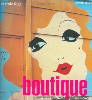 Boutique: A '60s Cultural Phenomenon (Paperback)