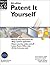 Patent It Yourself by David Pressman