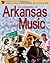 Encyclopedia of Arkansas Music