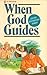 When God Guides by Denis Lane