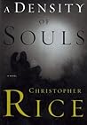A Density of Souls by Christopher  Rice