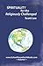 Spirituality for the Religiously Challenged: Schoolhouse Books Volume I