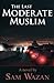 The Last Moderate Muslim