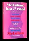 McLuhan: Hot & Co...
